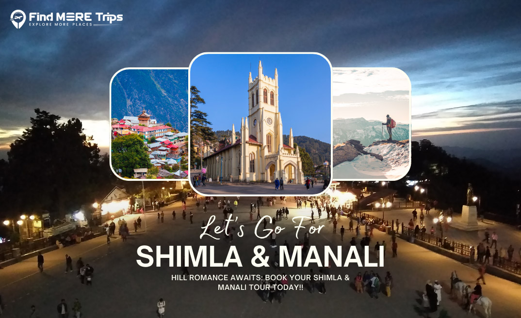 Hill Romance Awaits: Book Your Shimla Tour Today!!