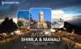 Hill Romance Awaits: Book Your Shimla Tour Today!!